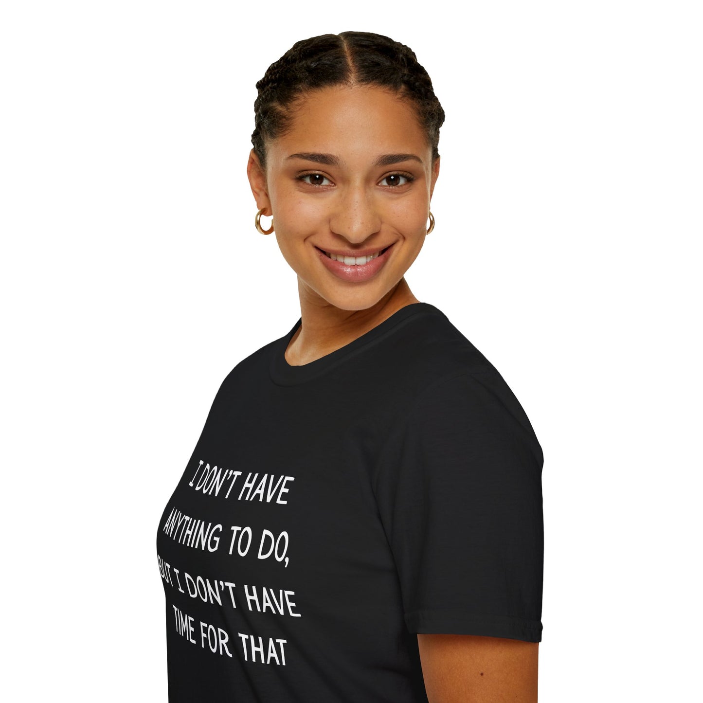 I don't have time for that, 100% ring-spun US cotton. XS-5XL
