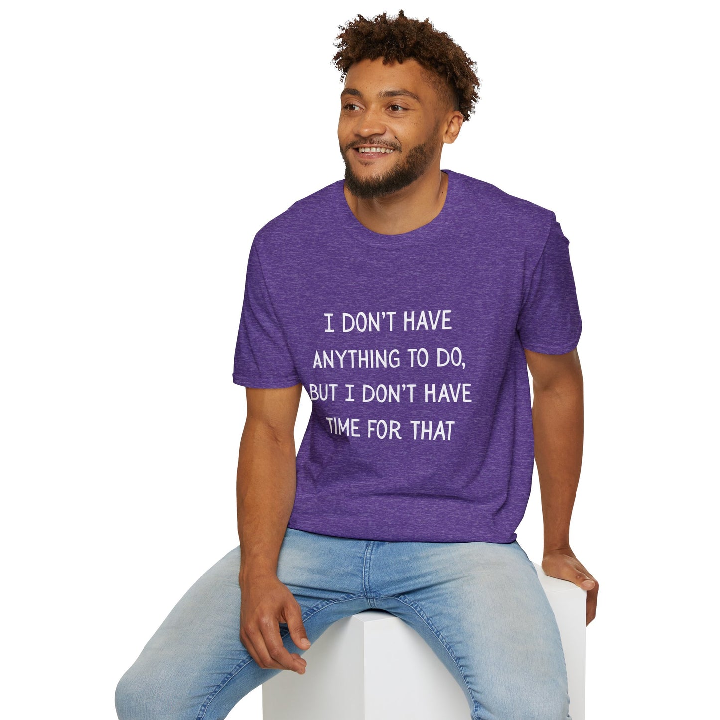 I don't have time for that, 100% ring-spun US cotton. XS-5XL