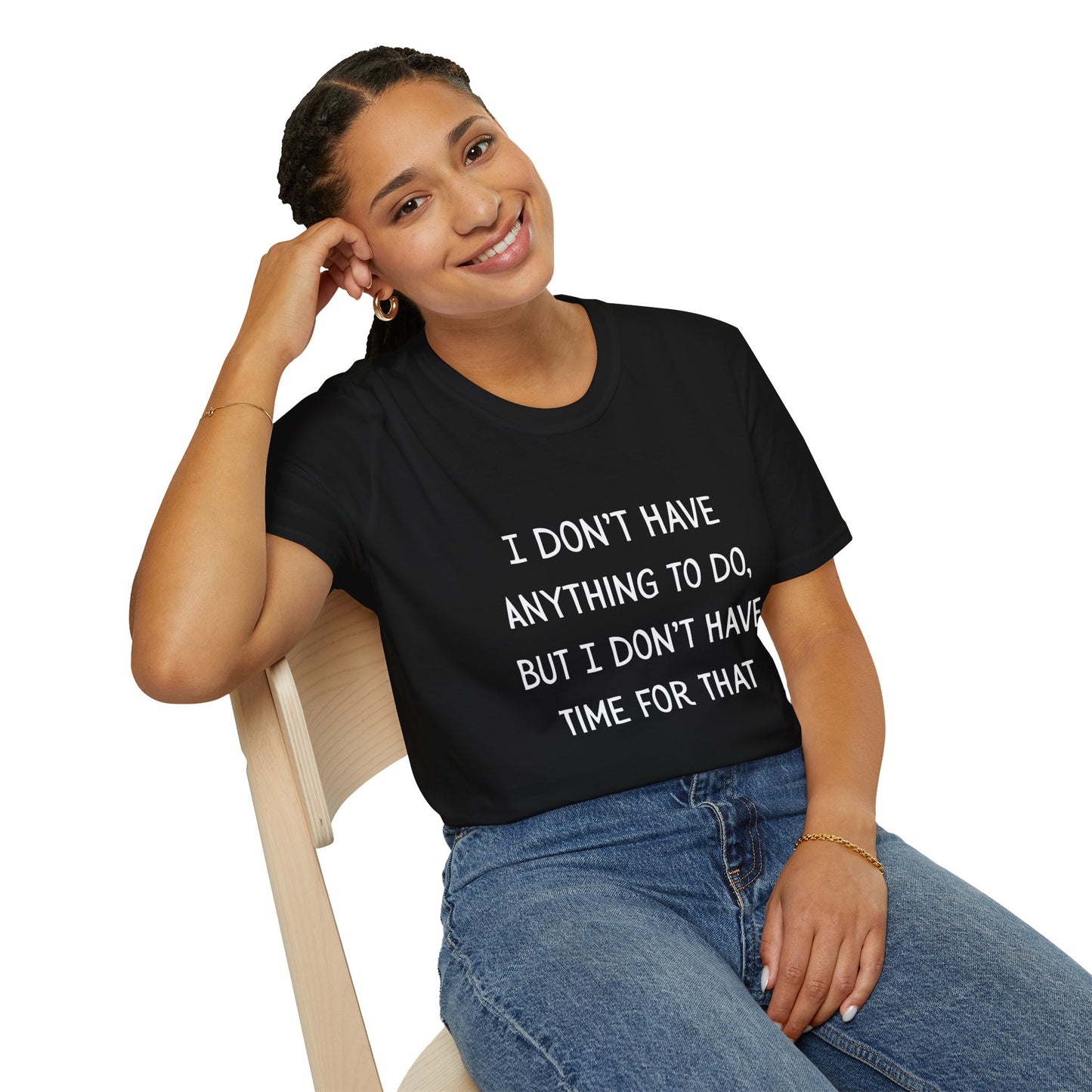 I don't have time for that, 100% ring-spun US cotton. XS-5XL