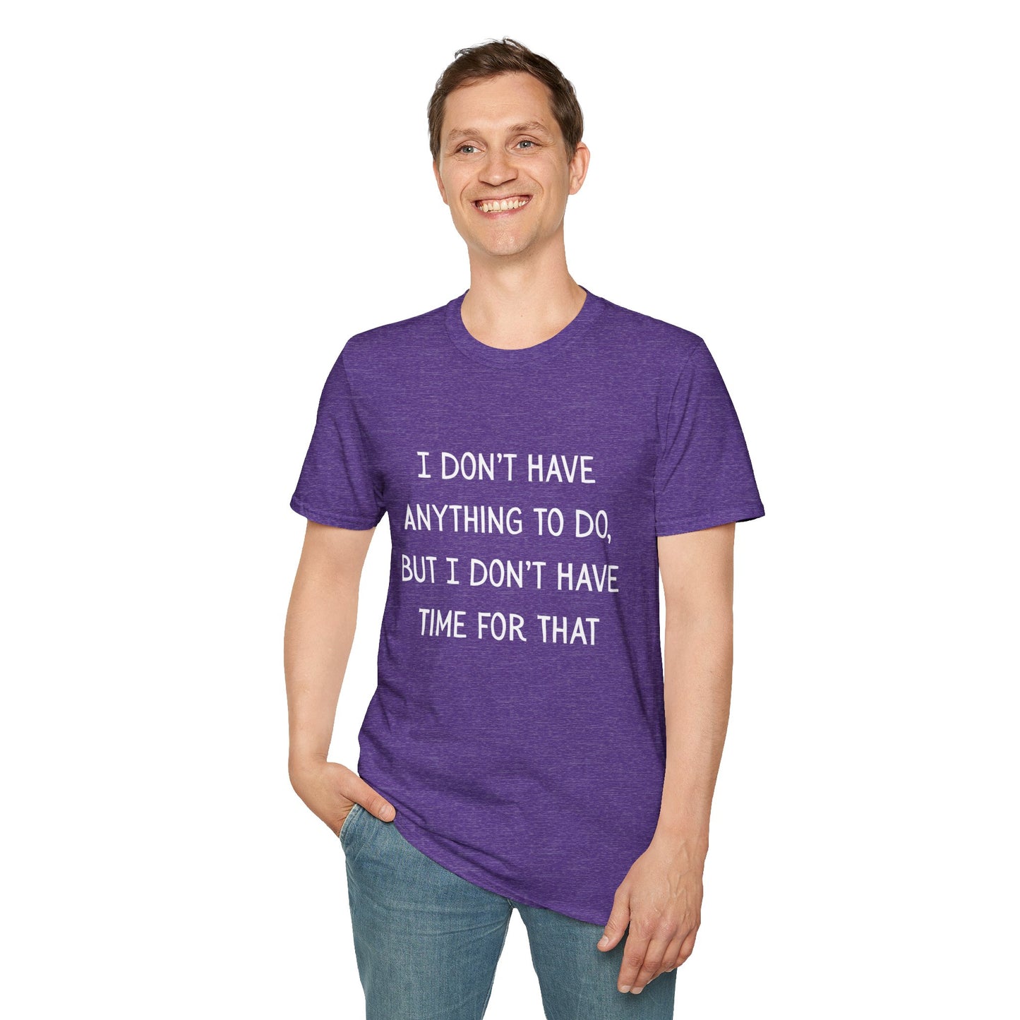 I don't have time for that, 100% ring-spun US cotton. XS-5XL