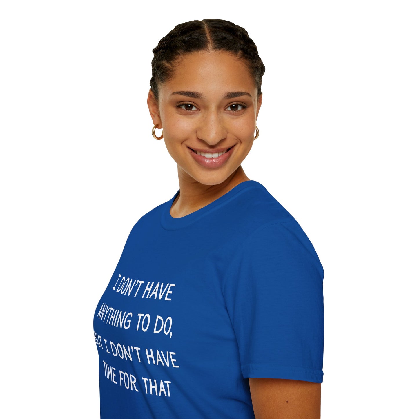 I don't have time for that, 100% ring-spun US cotton. XS-5XL