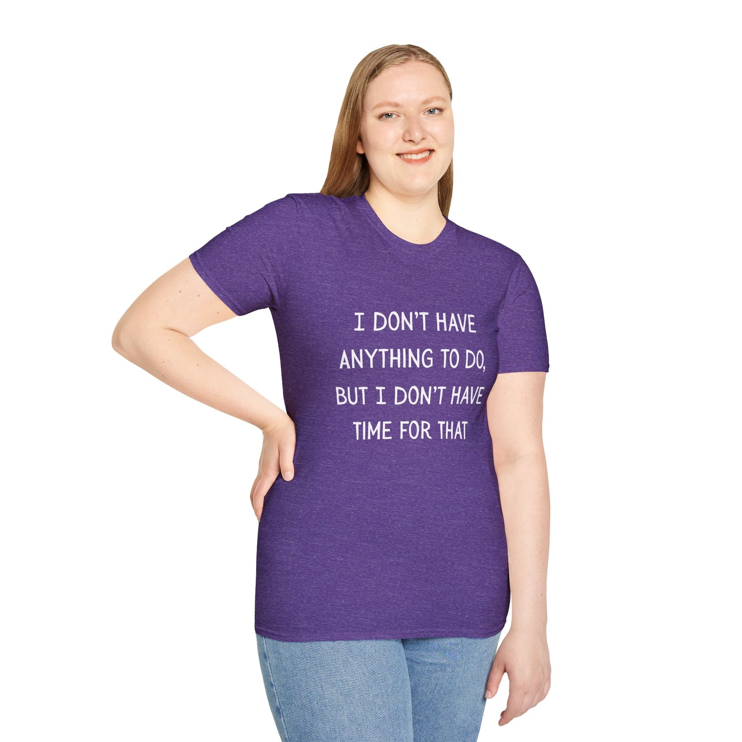 I don't have time for that, 100% ring-spun US cotton. XS-5XL
