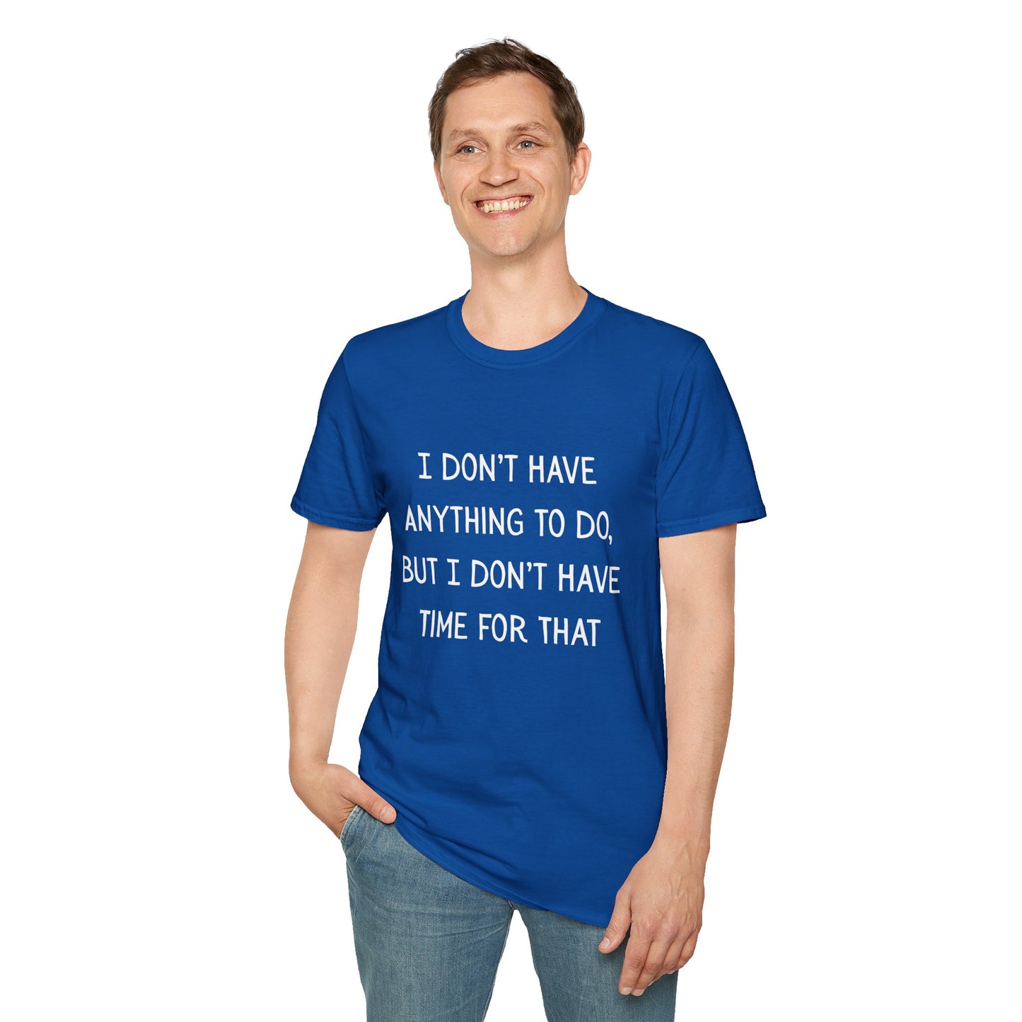 I don't have time for that, 100% ring-spun US cotton. XS-5XL