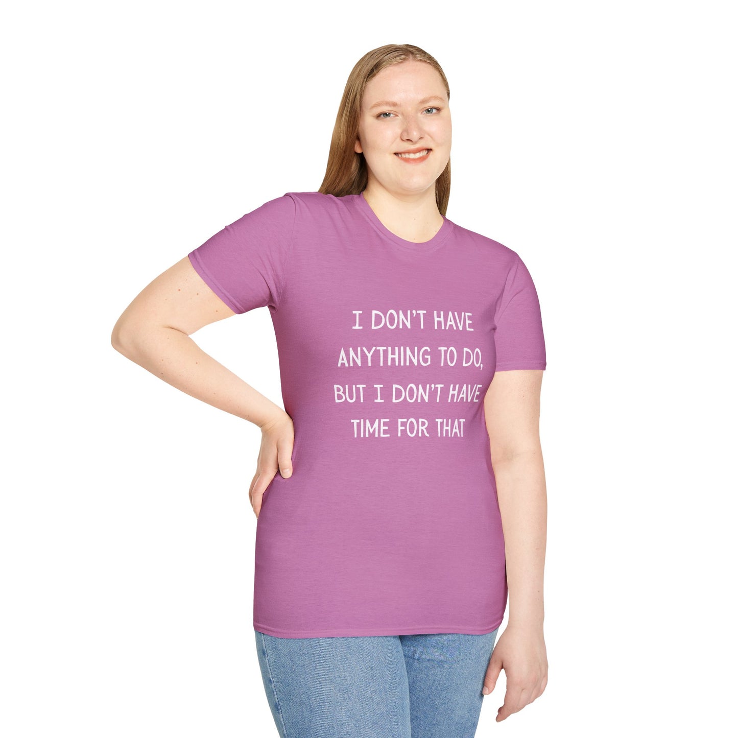I don't have time for that, 100% ring-spun US cotton. XS-5XL