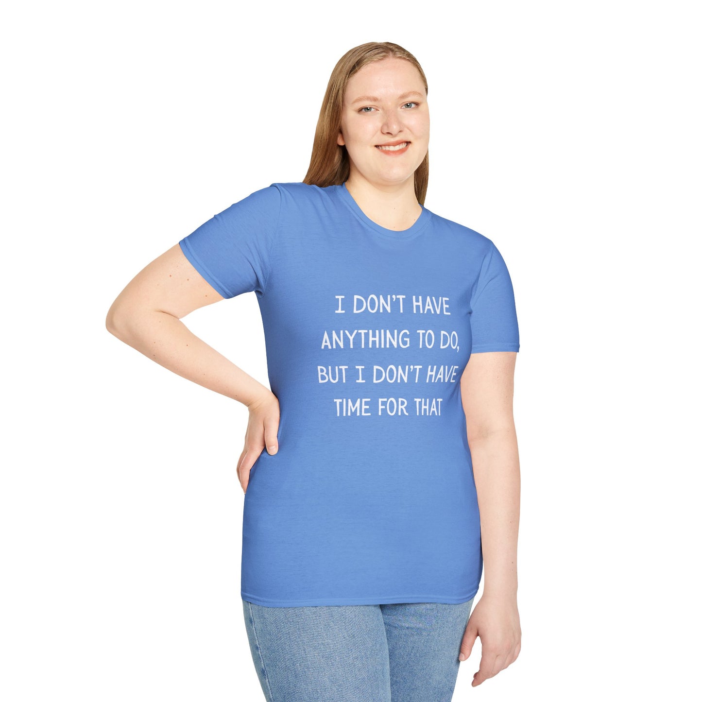 I don't have time for that, 100% ring-spun US cotton. XS-5XL