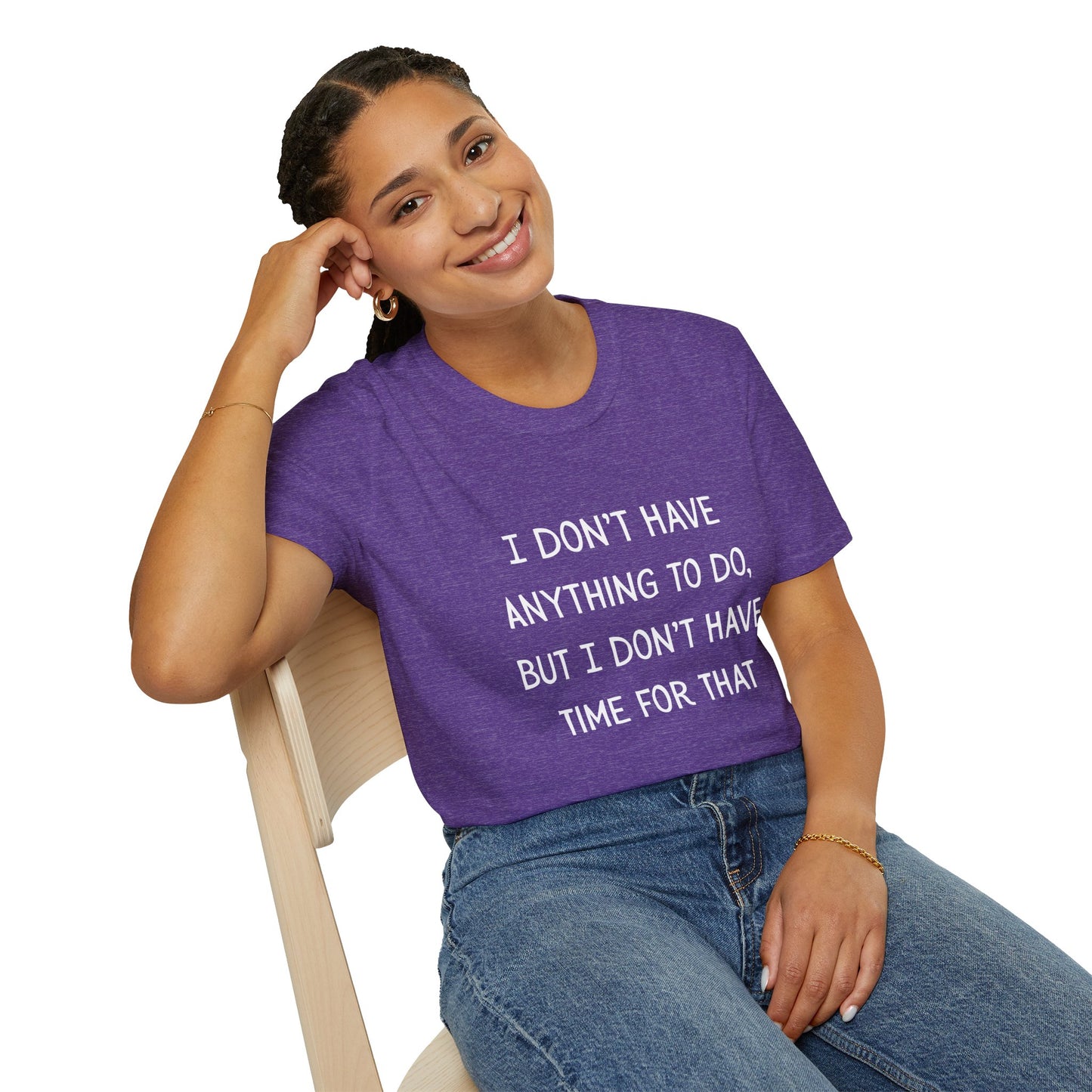 I don't have time for that, 100% ring-spun US cotton. XS-5XL