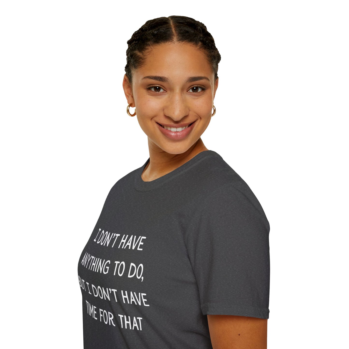 I don't have time for that, 100% ring-spun US cotton. XS-5XL